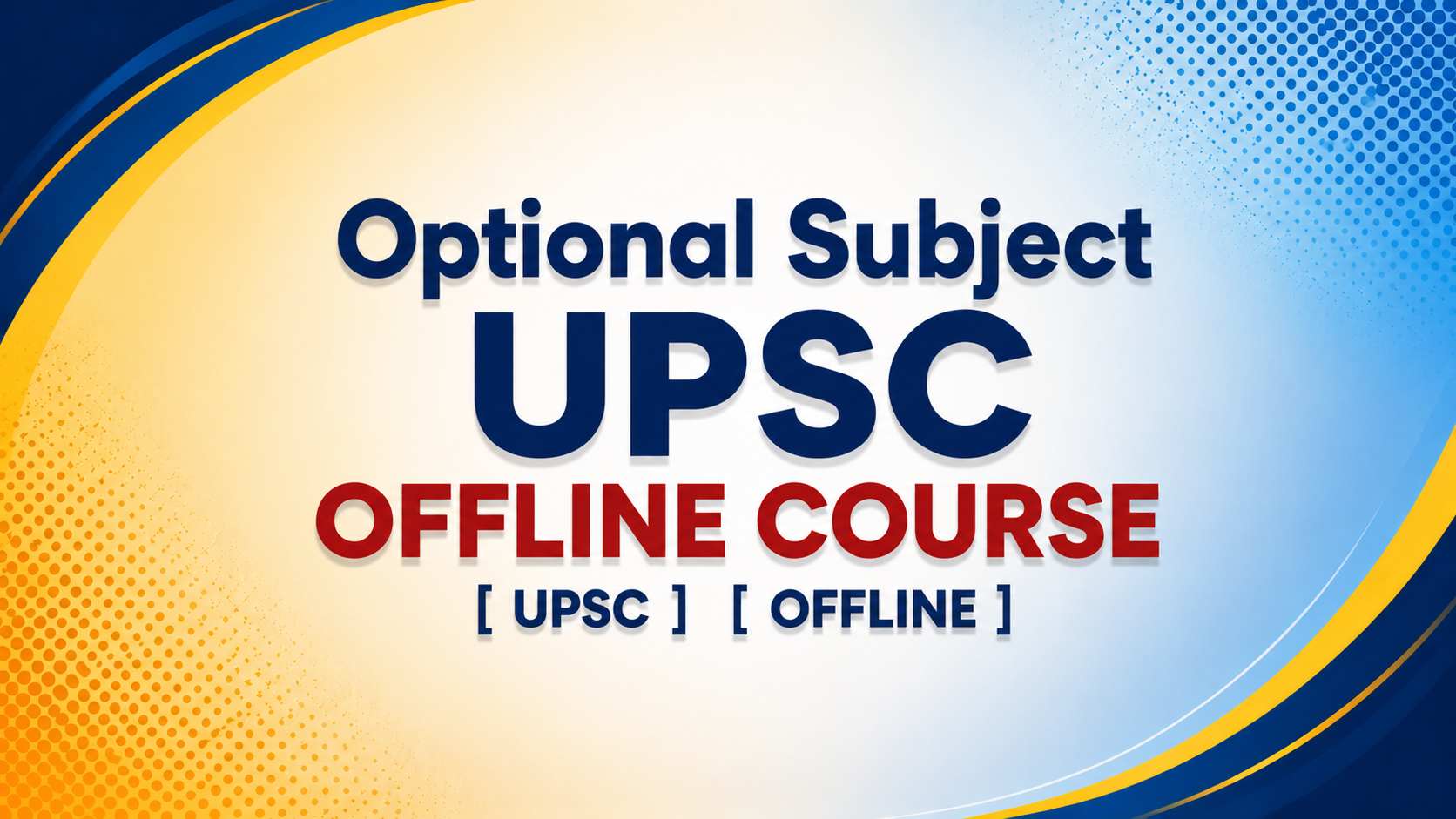 Optional Subject UPSC OFFLINE COURSE